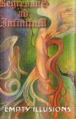 Regressus Ad Infinitum : Empty Illusions